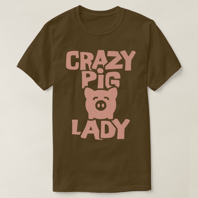 Crazy Pig Lady  T Shirt (Design framsida)