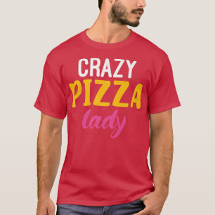 Crazy Pizza Dam Snack Pizzalove Pizza Premium T-S T Shirt