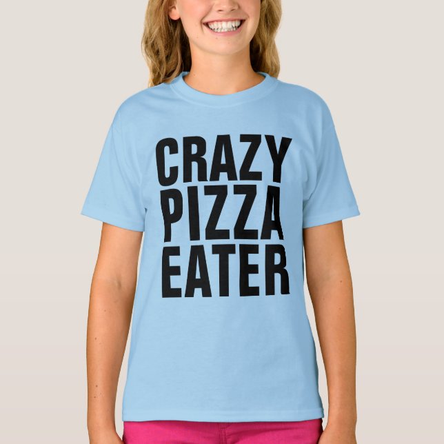 CRAZY PIZZA EATER Kids Girls T-shirts (Framsida)