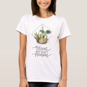 Crazy Plant Dam Art Bloom där du är planterad T Shirt