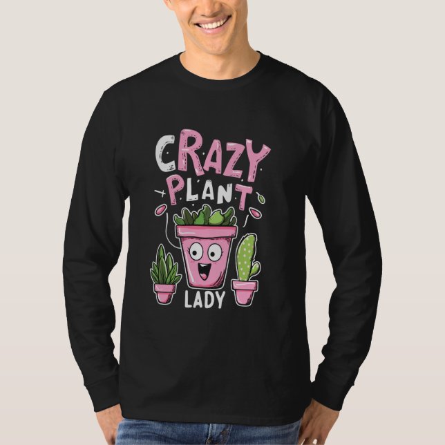 Crazy Plant Dam - Plant Älskare T Shirt (Framsida)