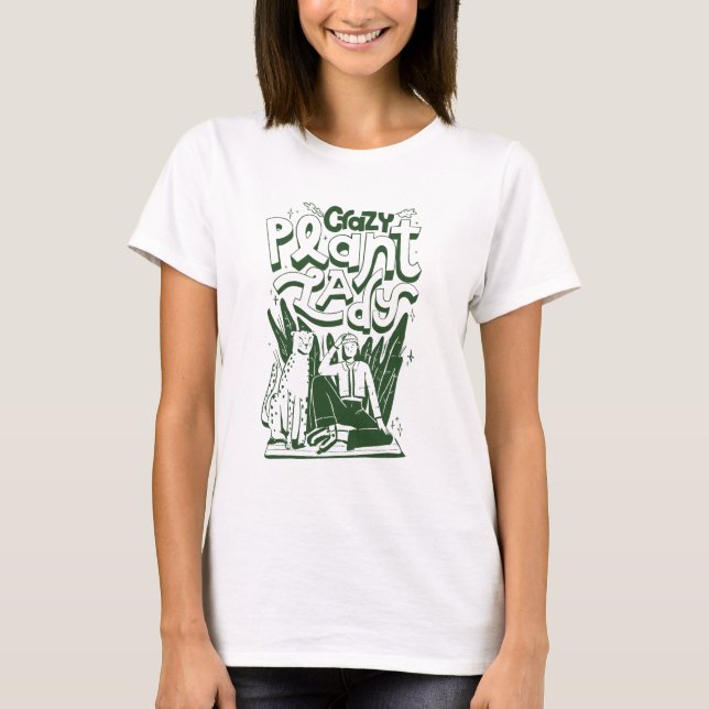 Crazy Plant Dam T Shirt (Framsida)