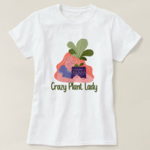 Crazy Plant Dam T-Shirt