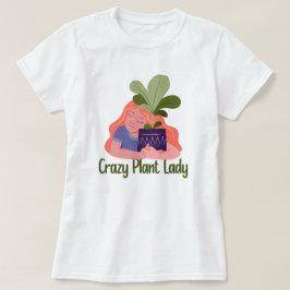 Crazy Plant Dam T-Shirt