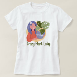 Crazy Plant Dam T-Shirt