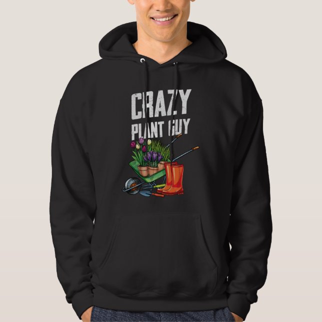 Crazy Plant Guy Husband  Saying Gardening Quote fo Hoodie (Framsida)