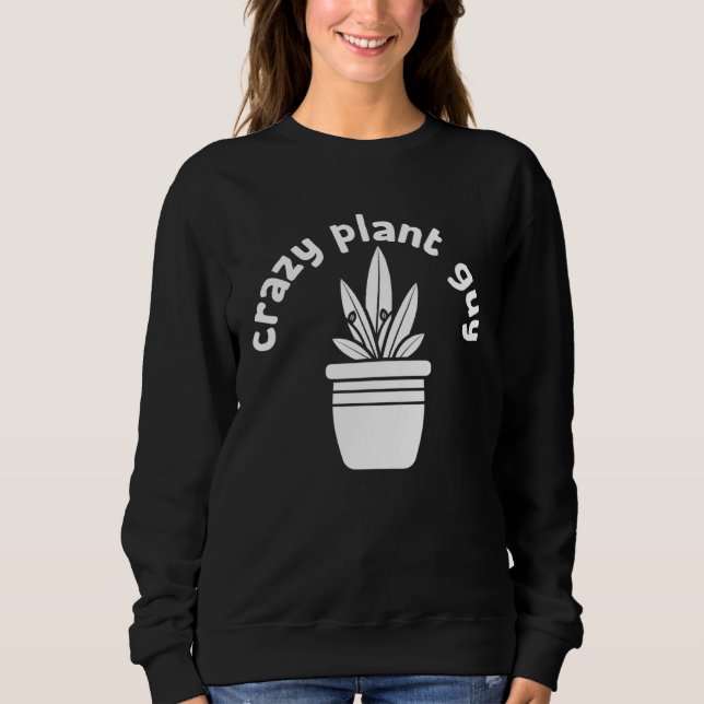 Crazy Plant Guy Husband  Saying Gardening Quote fo T Shirt (Framsida)