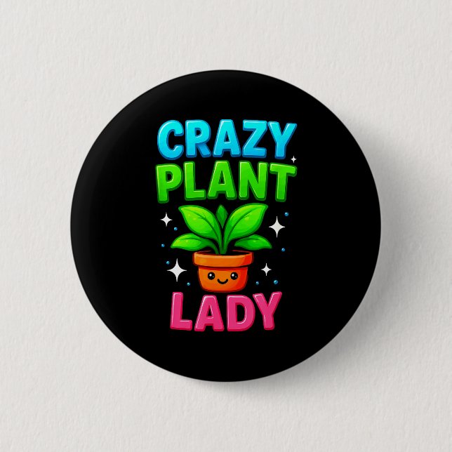 Crazy Plant Lady Gardening Funny Gardeners Men Wom Knapp (Framsida)