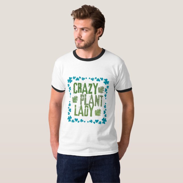 Crazy Plant Lady T Shirt (Hel framsida)