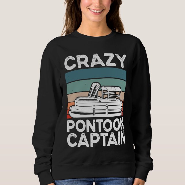 Crazy Pontoon Captain Pontoon Boat T Shirt (Framsida)