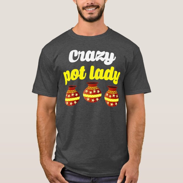 Crazy Pot Dam Potters Gift Pottery Women T Shirt (Framsida)