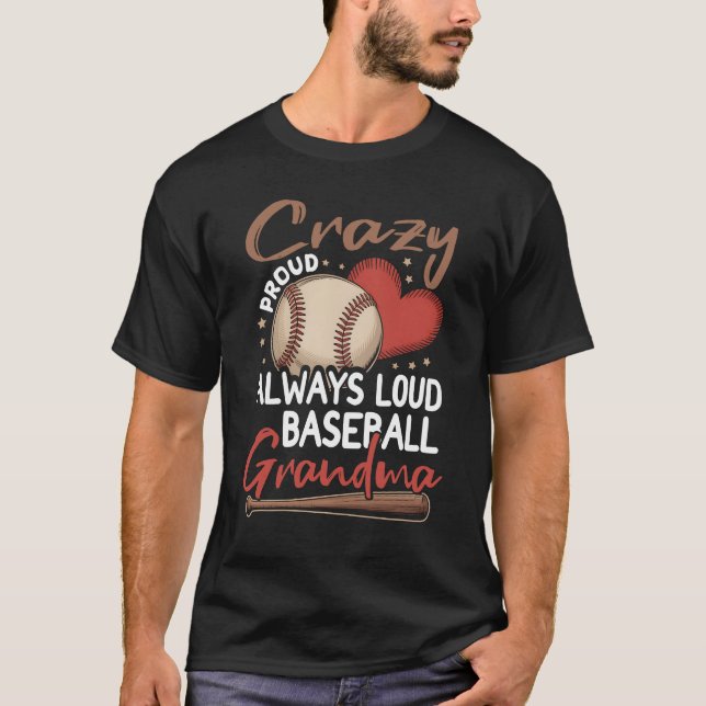 Crazy Proud Alltid Loud Baseball Grandma SpT-Shirt T Shirt (Framsida)