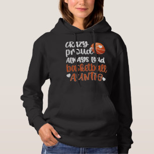 Crazy Proud Alltid Loud Basketball Auntie Basketba T Shirt