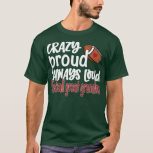 Crazy Proud Alltid Loud Football Underbar Grandma  T Shirt