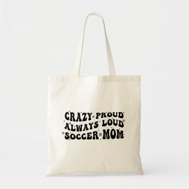 Crazy Proud Alltid Loud Ocer Mamma Tygkasse (Framsidan)