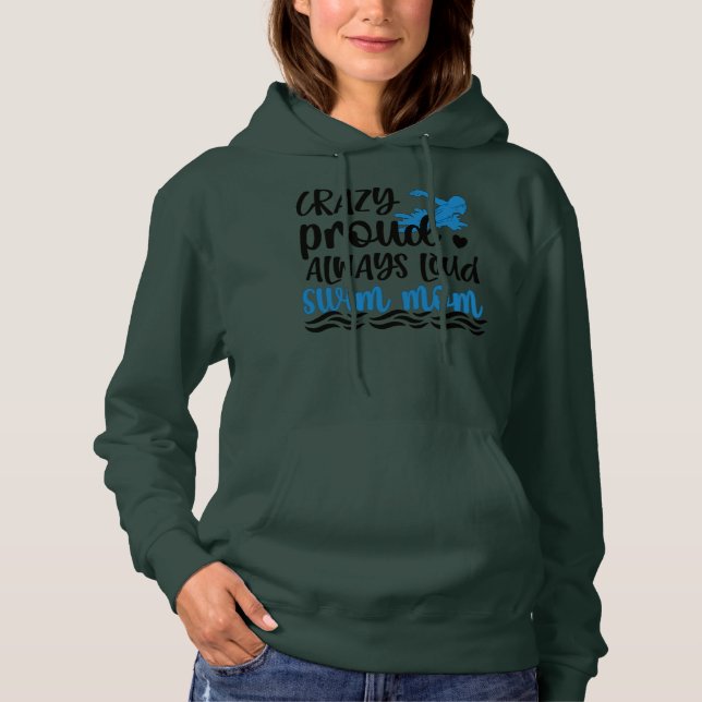 Crazy Proud Alltid Loud Simma Mamma Swimmer Mor  T Shirt (Framsida)