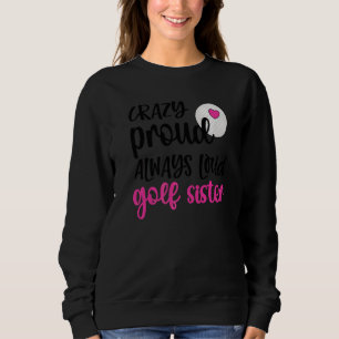 Crazy Proud brukar alltid ha en Golf-syster av en  T Shirt