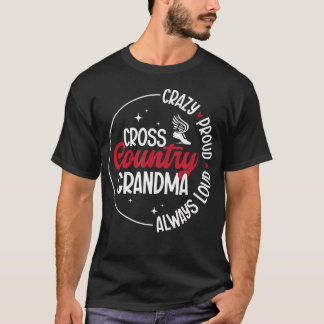 Crazy Proud Cross Country Grandma Xc Grandmother T Shirt