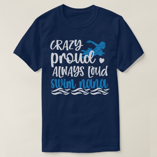Crazy Proud Simma Nana från en Swimmer Nana Grandm T Shirt (Design framsida)
