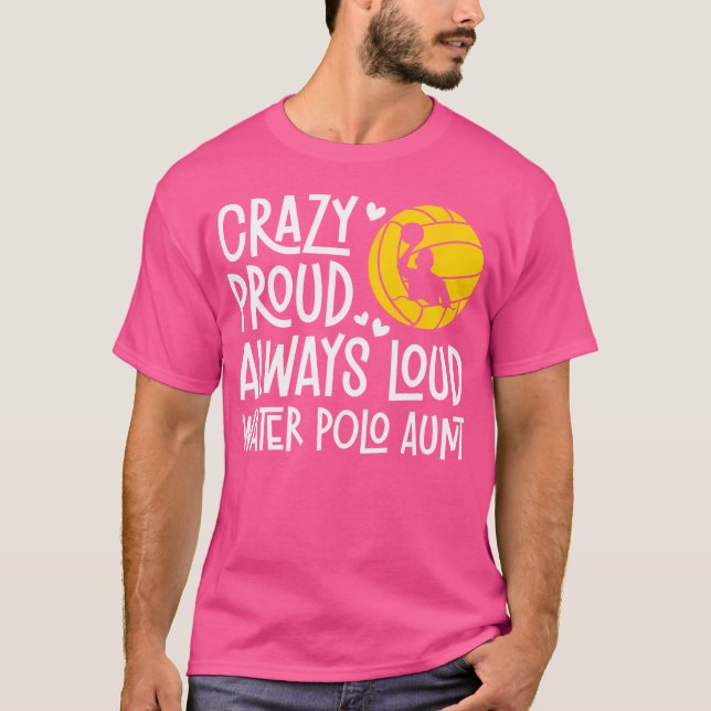Crazy Proud Vatten Polo Moster i en Vatten Polo-sp T Shirt (Framsida)