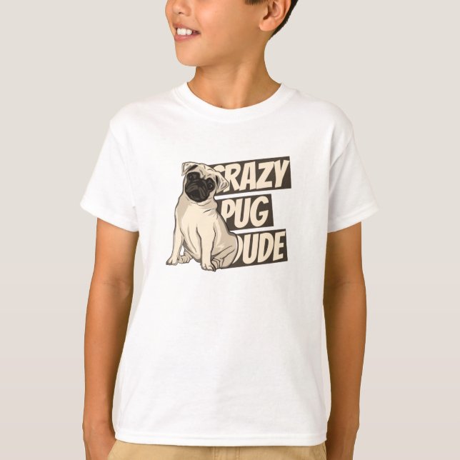 Crazy Pug Boy T Shirt (Framsida)
