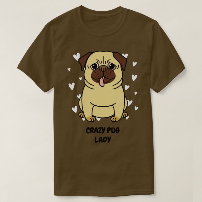 Crazy Pug Dam T Shirt (Design framsida)