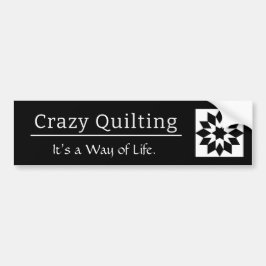 Crazy Quilting Det är ett sätt att leva Bildekal