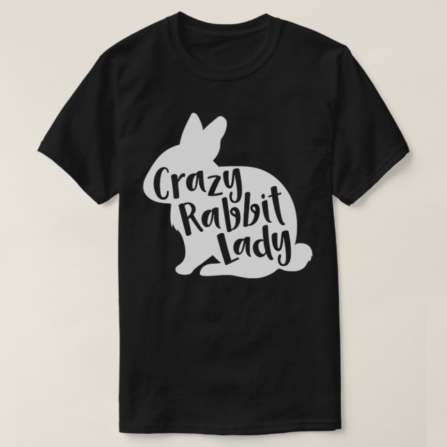 Crazy Rabbit Lady  Funny Cute Bunny Lover Design P T Shirt (Design framsida)