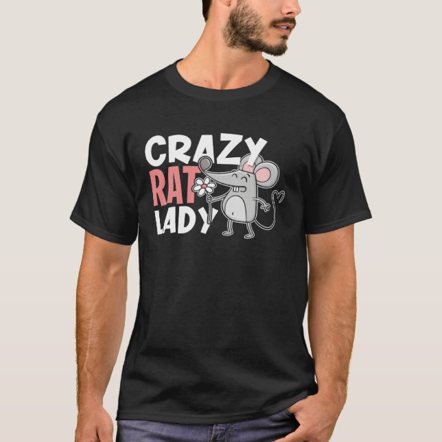 Crazy Rat Lady   Cute  For Pet Rat Owner T Shirt (Framsida)