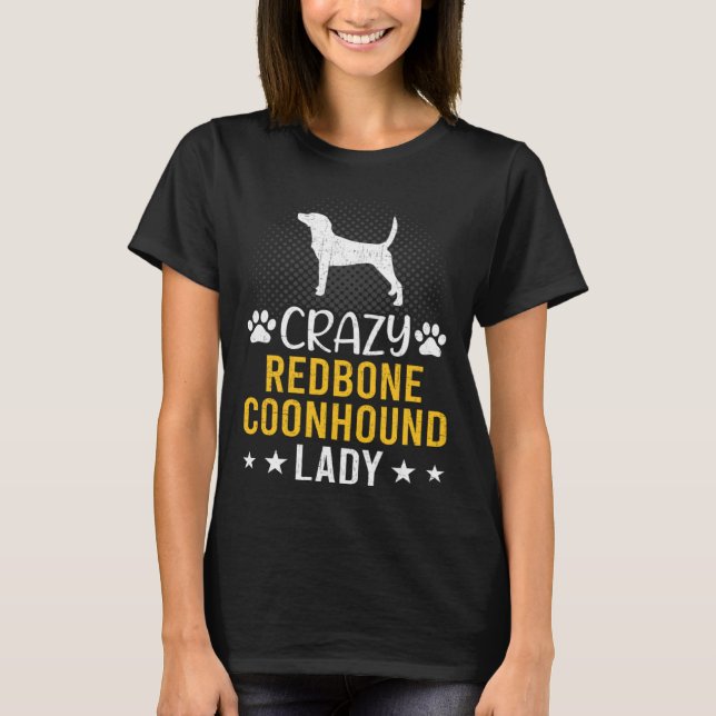 Crazy Redbone Coonhound Lady Dog T Shirt (Framsida)