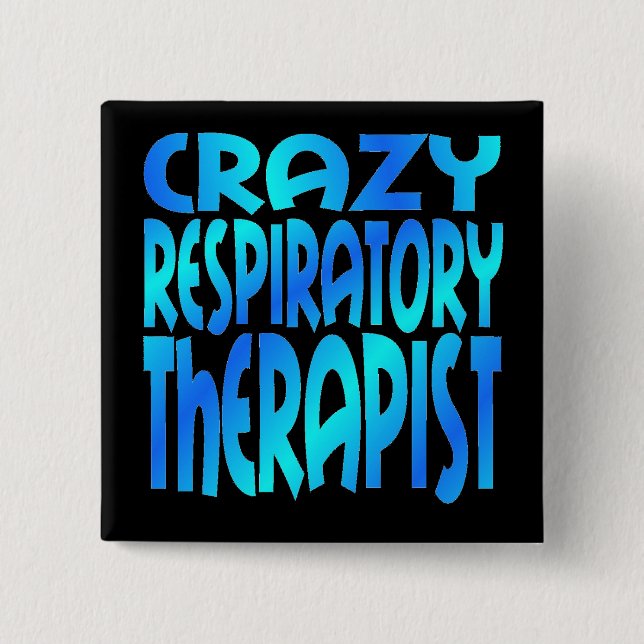 Crazy Respiratory Therapist Knapp (Framsida)