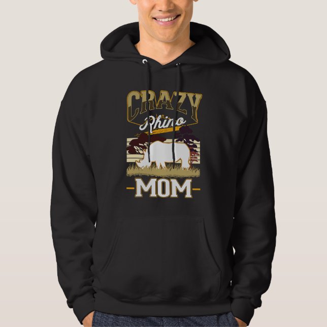 Crazy Rhino Mom Rhino Mom Rhinoceros Rhino Hoodie (Framsida)