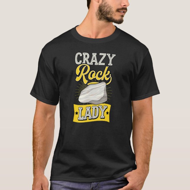 Crazy Rock Lady   Geology Teacher Geologist Joke T Shirt (Framsida)