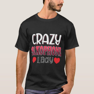 Crazy Saxophone Dam Women T Shirt