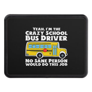 Crazy School Buss Driver Gift Dragkroksskydd