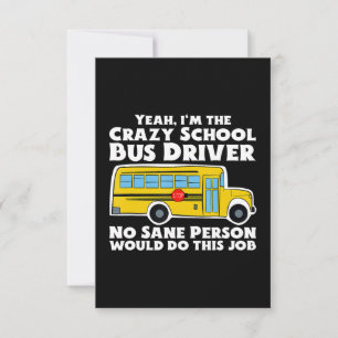 Crazy School Buss Driver Gift OSA Kort