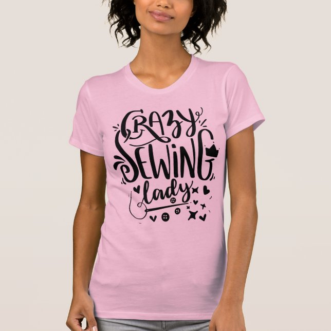 Crazy Sewing Black Rosa Seamstress Hobby T Shirt (Framsida)