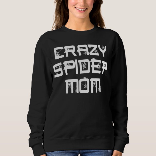 Crazy Spider Mamma Pet Spider Owner Arachnid Spide T Shirt (Framsida)