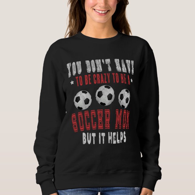 Crazy Sports Mom  Soccer Mama  for Women T Shirt (Framsida)