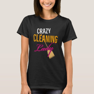 Crazy Städning Dam Housekeeper T Shirt