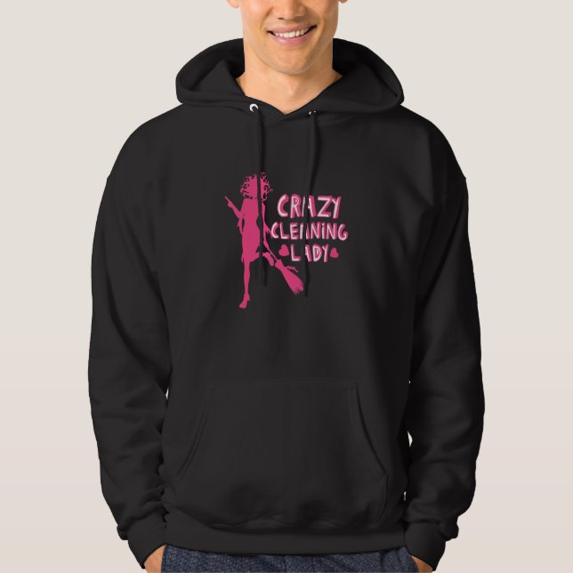 Crazy Städning Dam Housekepers mäklartjänster Hoodie (Framsida)