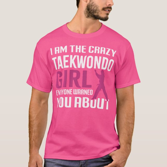 Crazy Taekwondo Girls Karate Martial Arts Karate G T Shirt (Framsida)