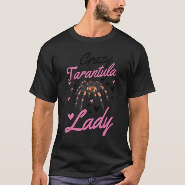 Crazy Tarantula lady Tarantula Girl T Shirt (Framsida)