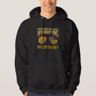 Crazy Tävla Car Driver Sarcastic Racer Hoodie