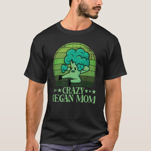 Crazy Vegan Mom Vegan Saying T Shirt (Framsida)