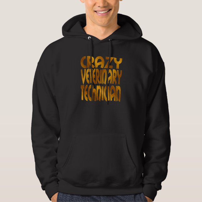 Crazy Veterinary Technician i Guld Sweatshirt (Framsida)