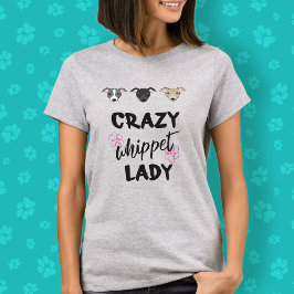 Crazy Whifragment Dam Hund älskare Cute Funny Text T Shirt