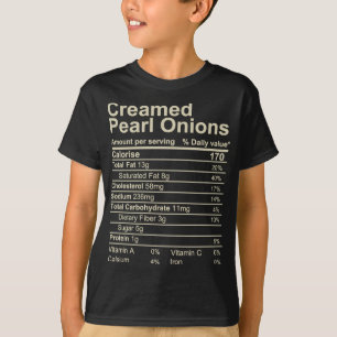 Creamed Pearl Onions T Shirt