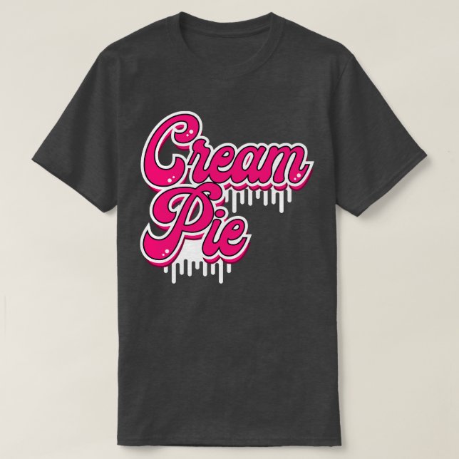 Creampie Älskare T Shirt (Design framsida)