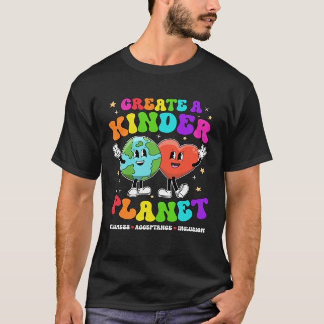 Create a Kinder Planet Be Kind Unity Day Earth Day T Shirt (Framsida)